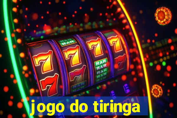 jogo do tiringa